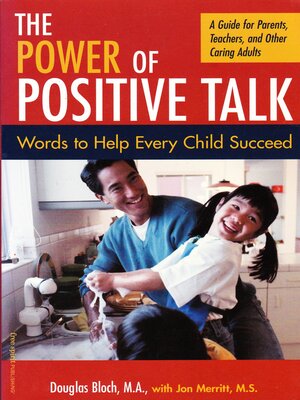 cover image of The Power of Positive Talk: Words to Help Every Child Succeed